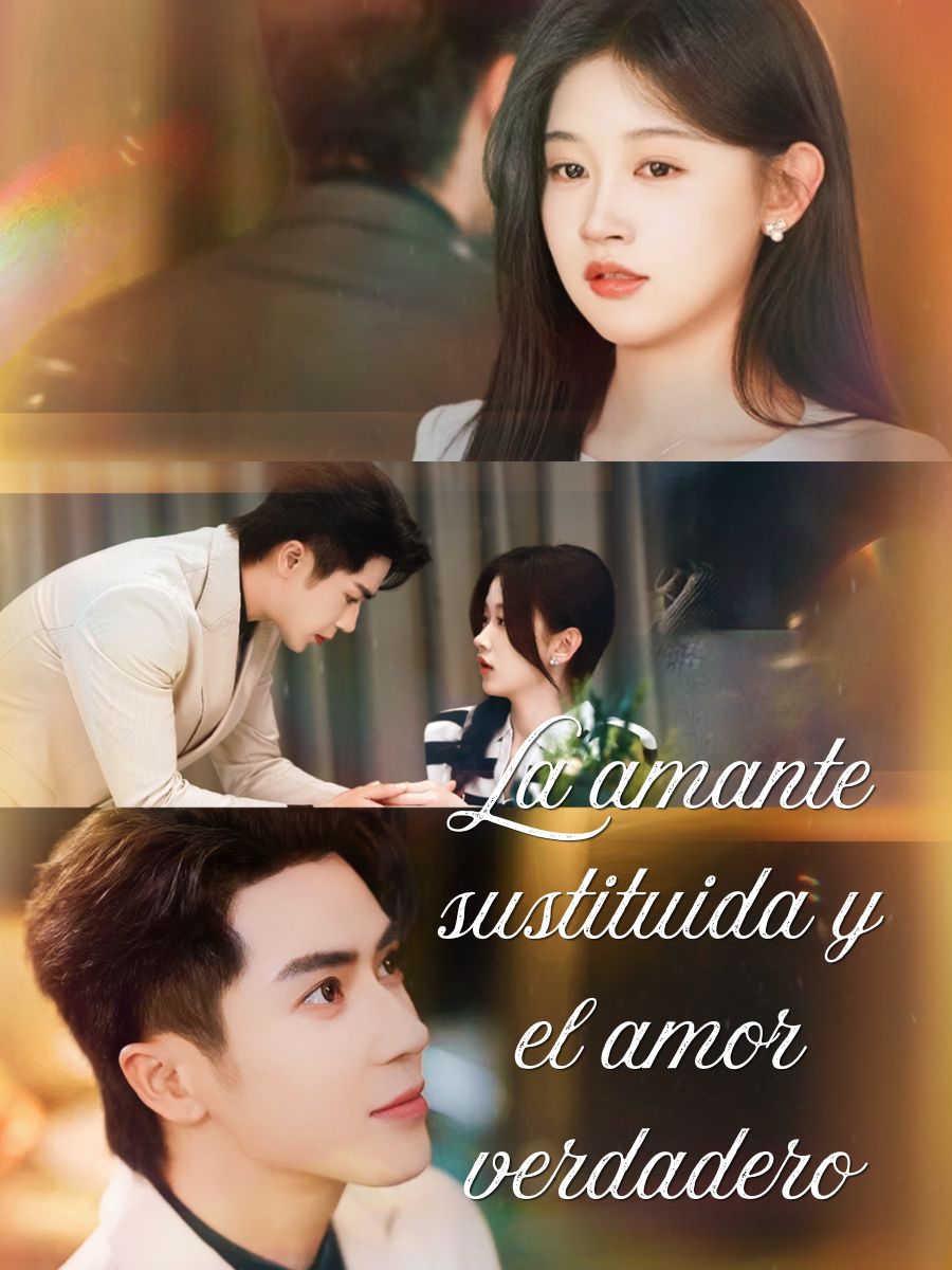 La amante sustituida y el amor verdadero short drama poster