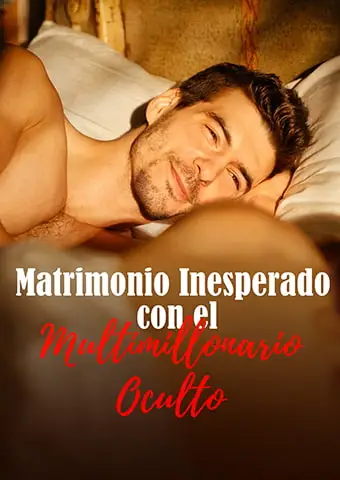 Matrimonio Inesperado con el Multimillonario Oculto short drama poster