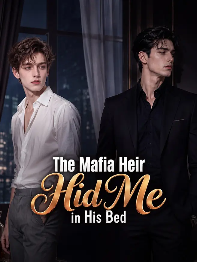 The Mafia Heir Hid Me in His Bed short drama poster