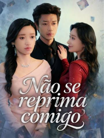 Não se reprima comigo short drama poster