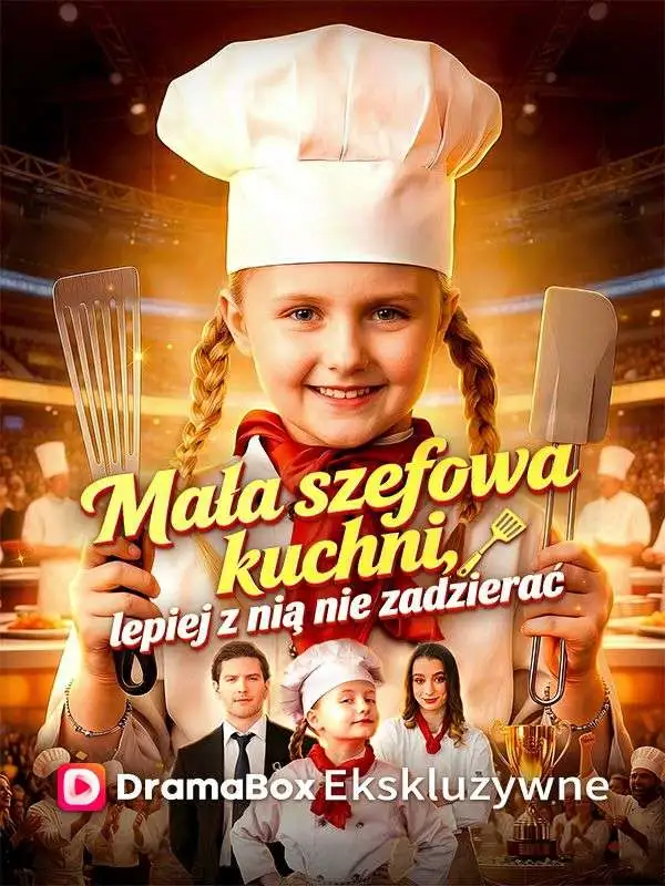 Mała szefowa kuchni, lepiej z nią nie zadzierać short drama poster