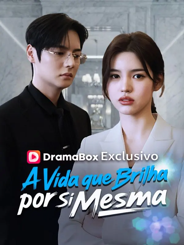 A Vida que Brilha por Si Mesmal short drama poster
