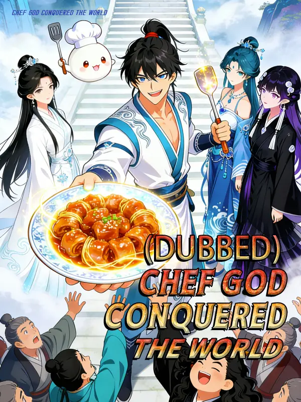 Chef God Conquered the World (Dubbed) short drama poster