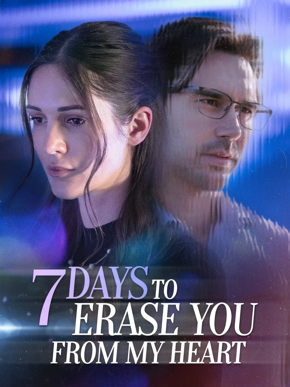 7 Days to Erase You from My Heart short drama poster