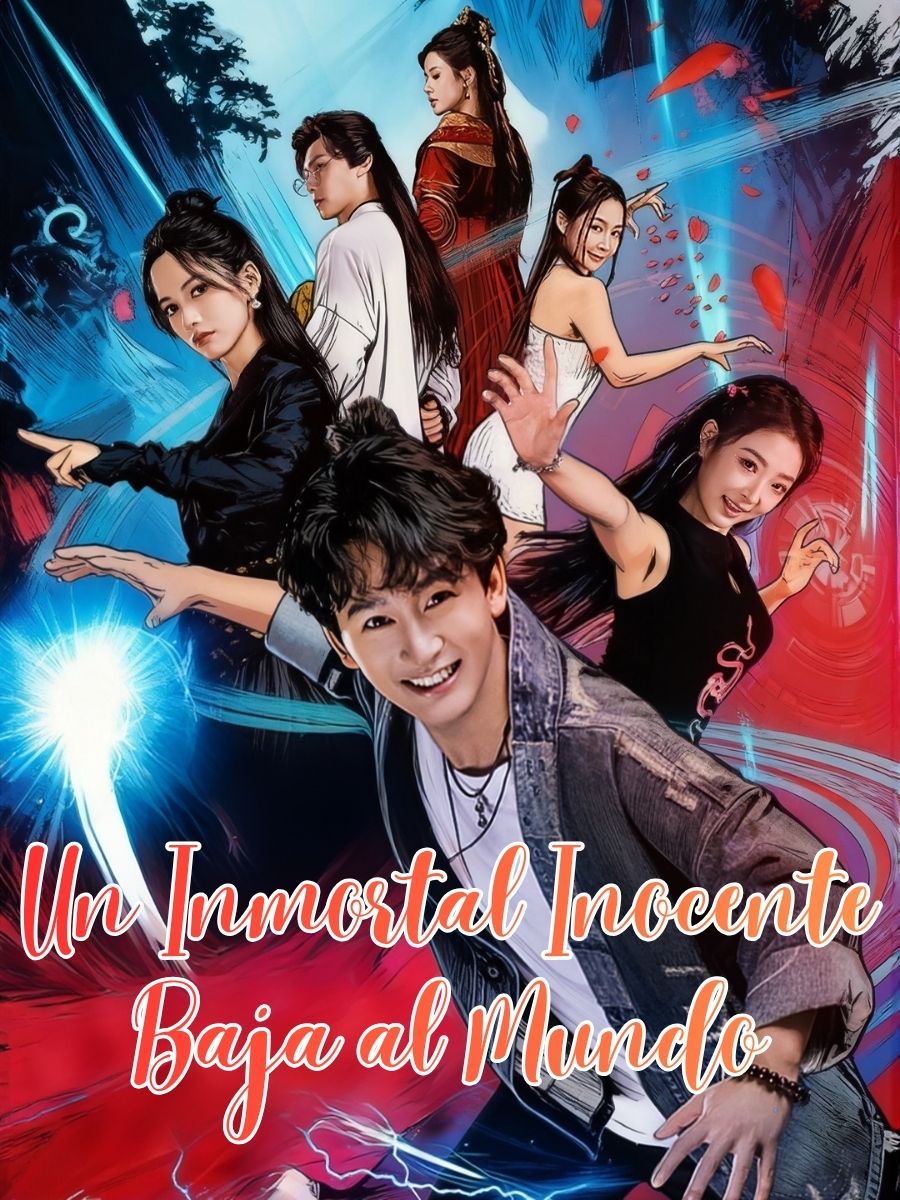 Un Inmortal Inocente Baja al Mundo short drama poster