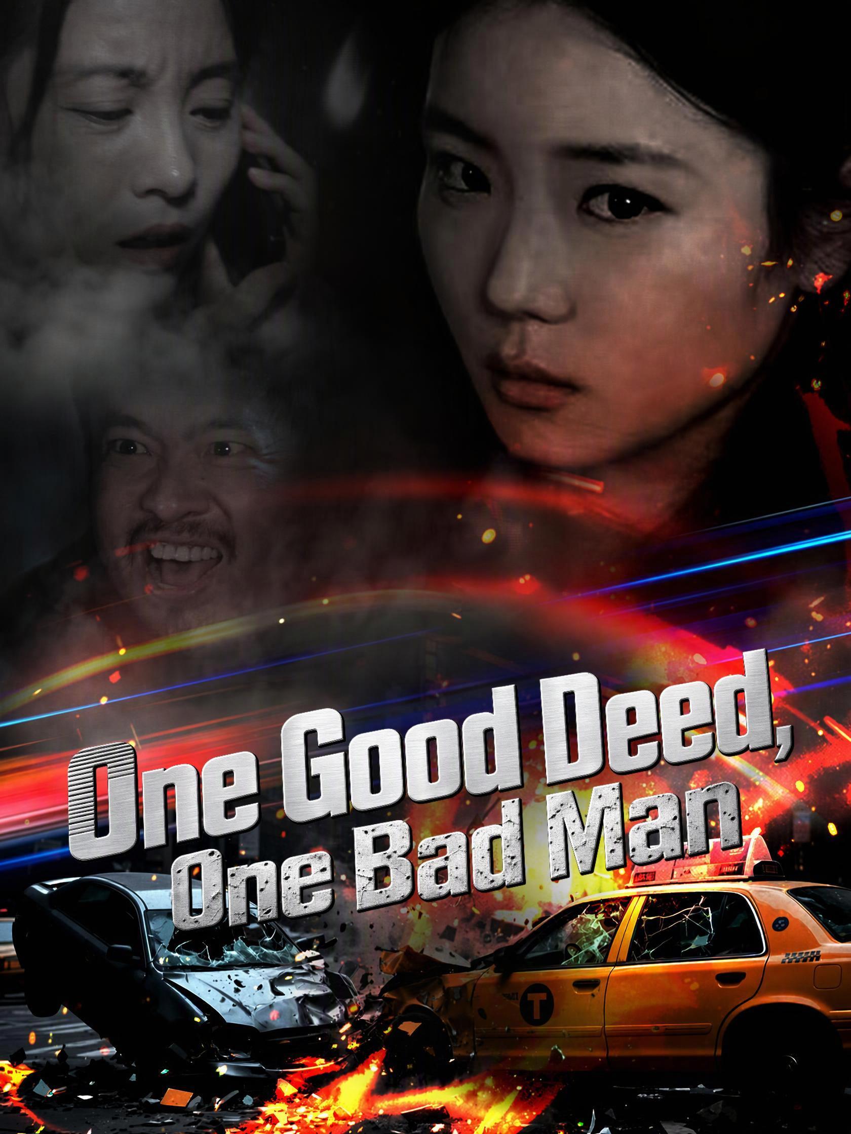 One Good Deed, One Bad Man short drama poster