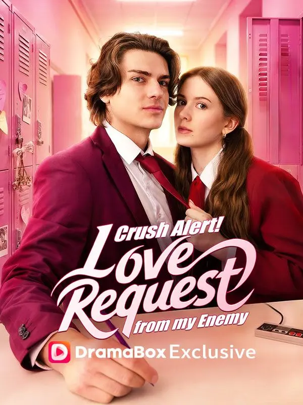 Crush Alert! Love Request from My Enemy short drama poster