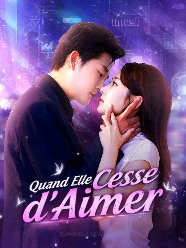 Quand Elle Cesse d'Aimer ( Doublé ) short drama poster