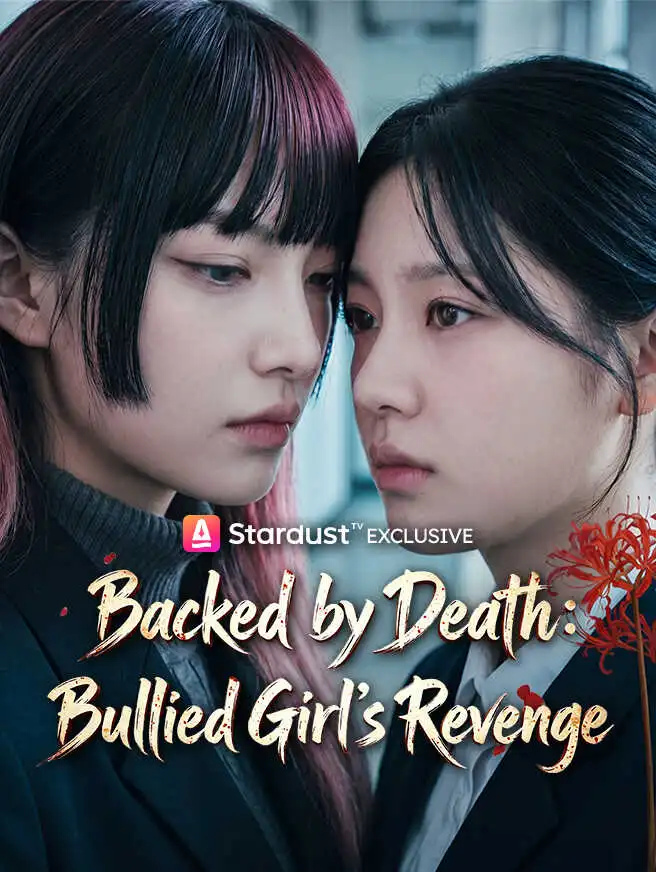 Backed by Death: Bullied Girl's Revenge short drama poster