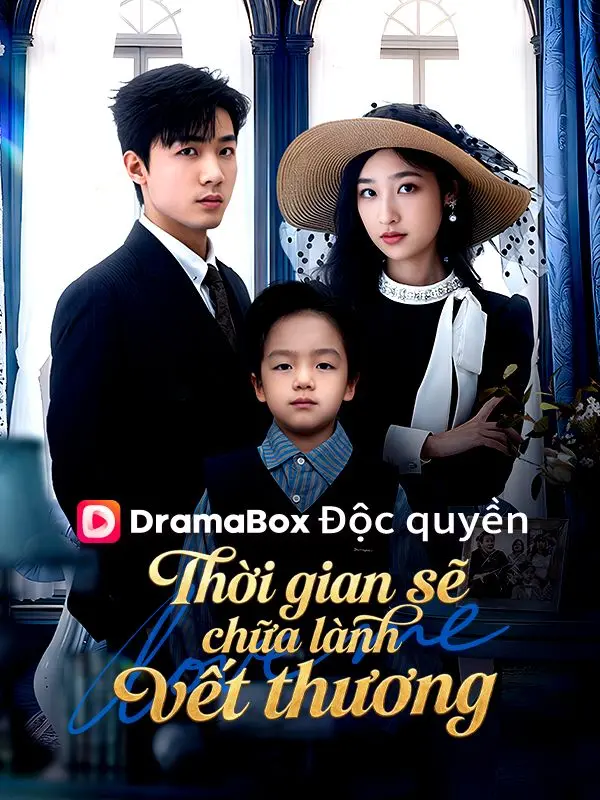 Thời gian sẽ chữa lành vết thương short drama poster