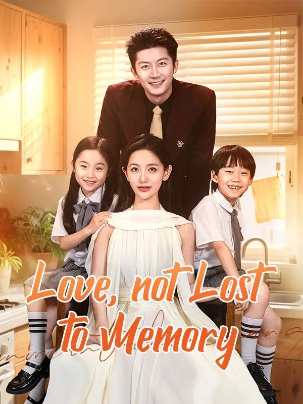 Love, not Lost to Memory (DUBBED) short drama poster