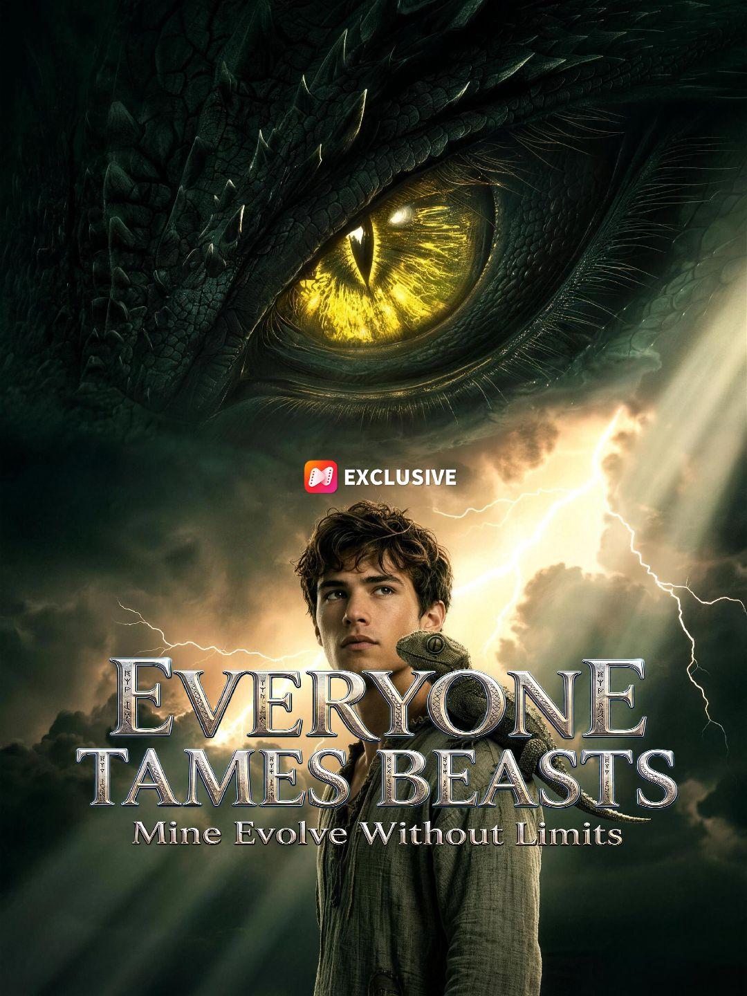 Everyone Tames Beasts. Mine Evolve Without Limits. short drama poster