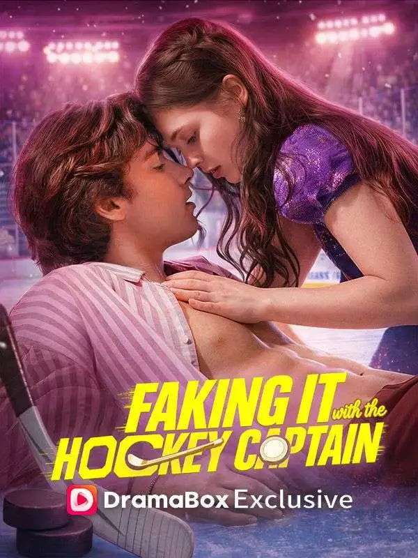 Faking It with the Hockey Captain short drama poster