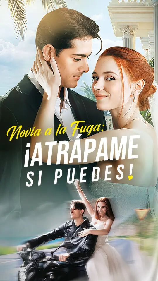 Novia a la Fuga: ¡Atrápame si Puedes! short drama poster