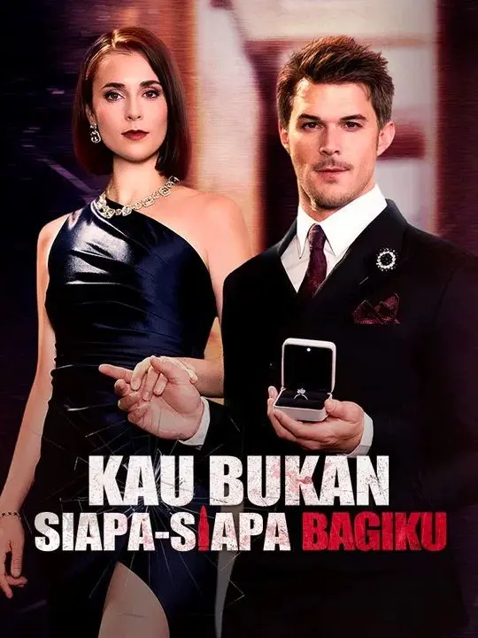 Kau Bukan Siapa-siapa Bagiku short drama poster