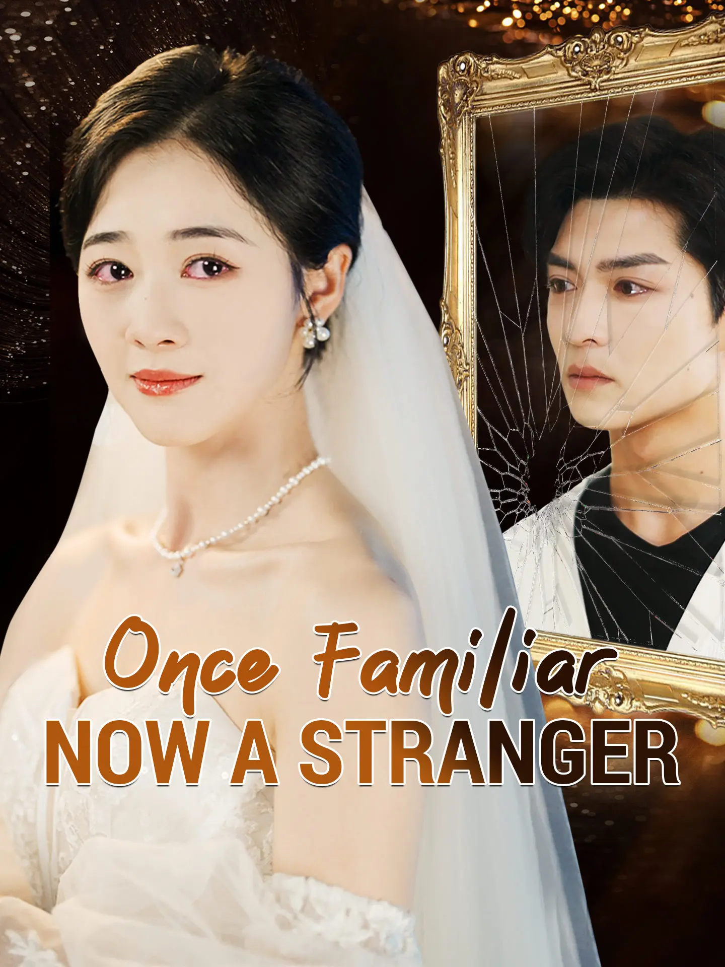 Once Familiar, Now a Stranger short drama poster