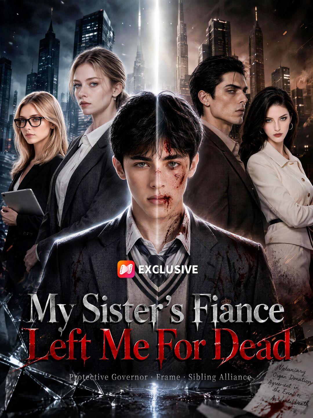 My Sister’s Fiancé Left Me for Dead short drama poster