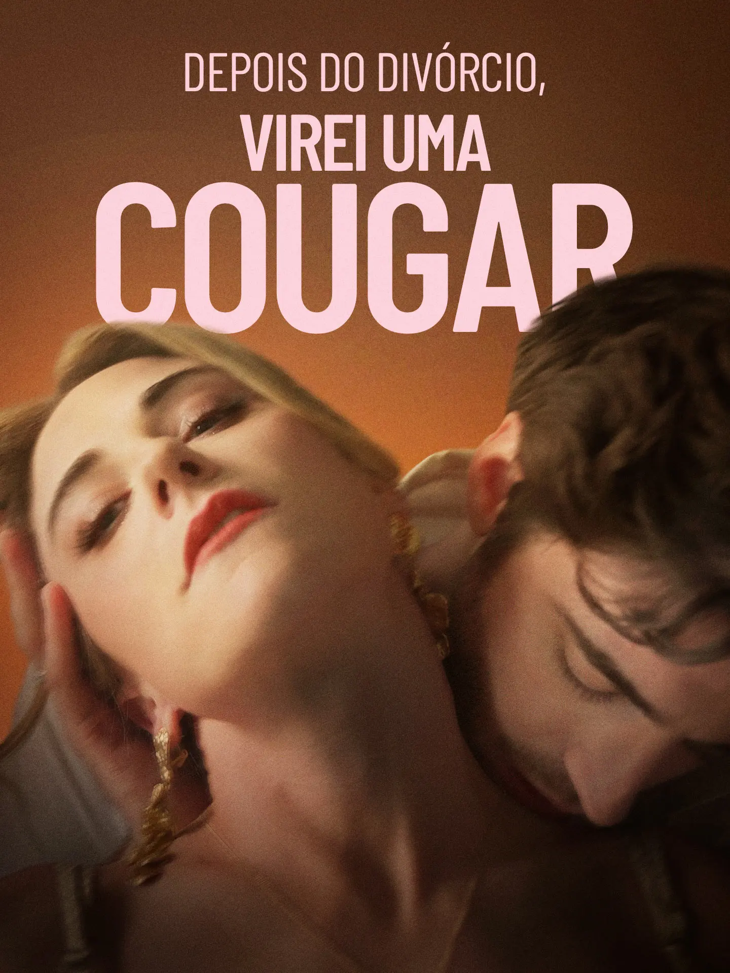 Depois do Divórcio, Virei uma Cougar short drama poster