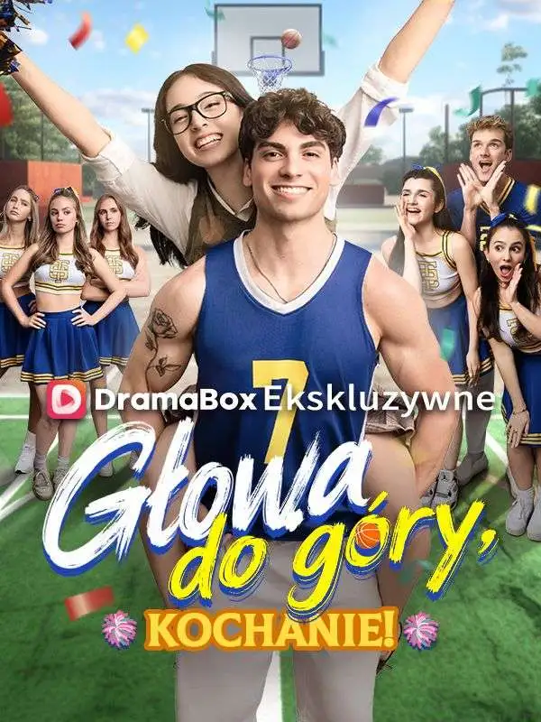 Głowa do góry, kochanie! short drama poster