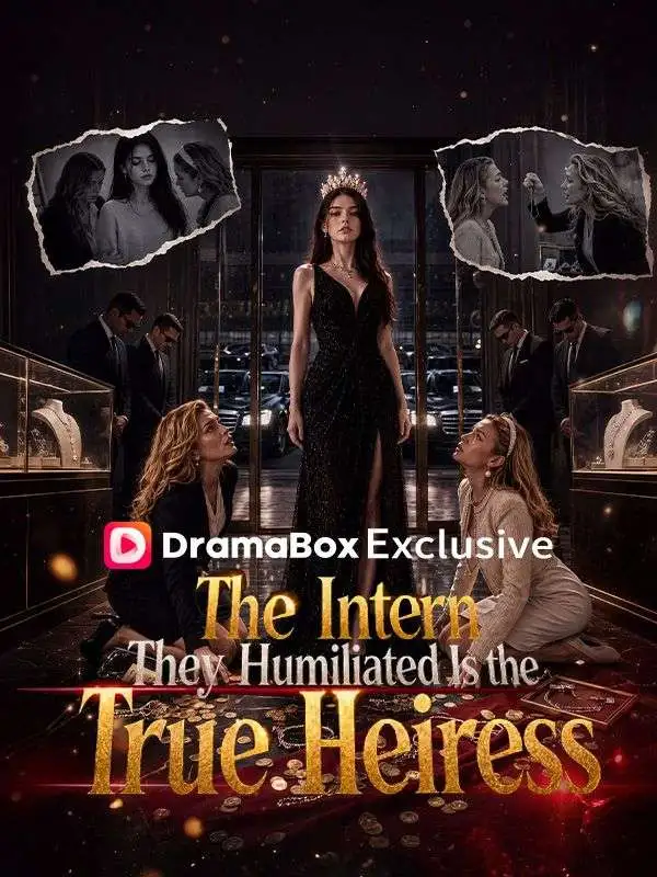 The Intern They Humiliated Is the True Heiress short drama poster