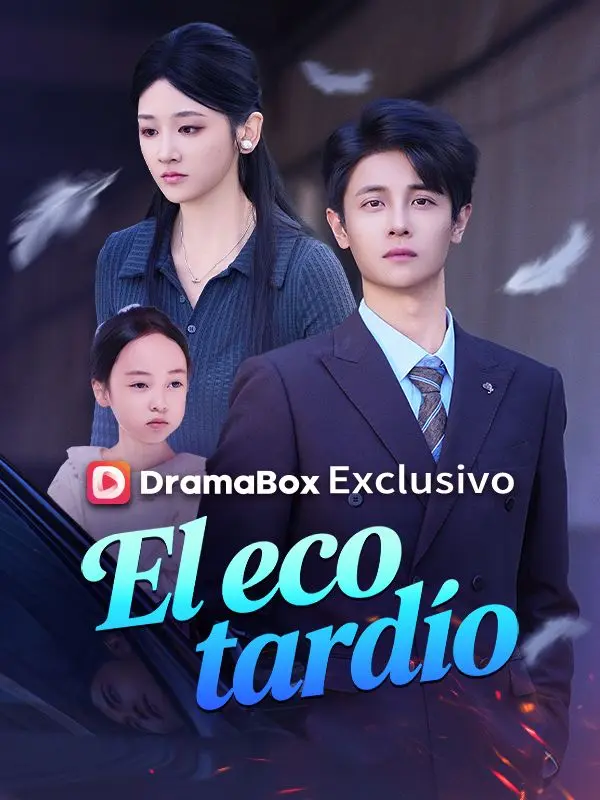 El eco tardío (Doblado) short drama poster