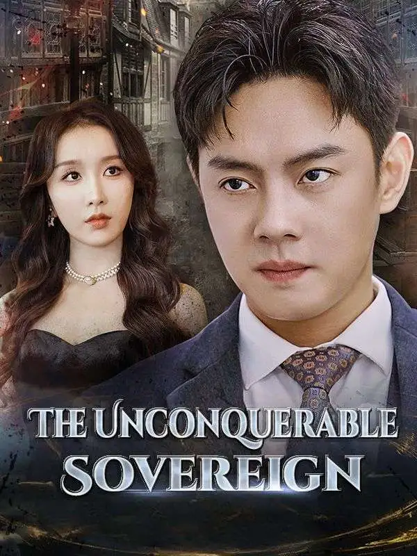 The Unconquerable Sovereign short drama poster