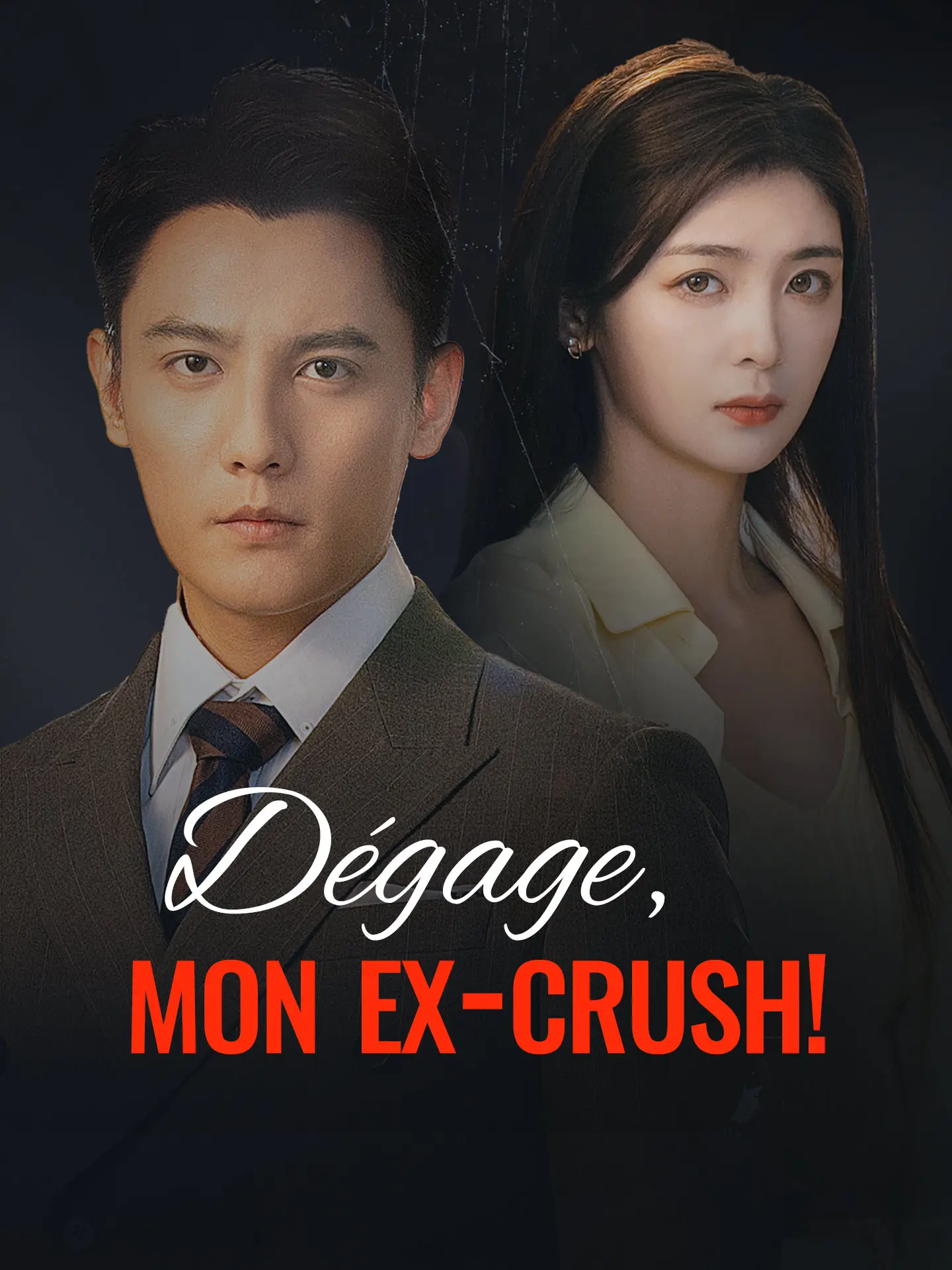 Dégage, mon ex-crush ! short drama poster
