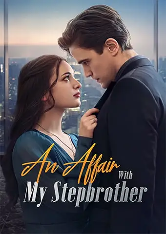 An Affair With My Stepbrother short drama poster