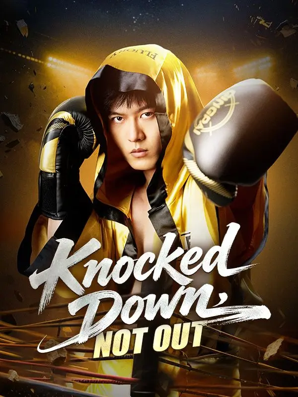 Knocked Down, Not Out short drama poster
