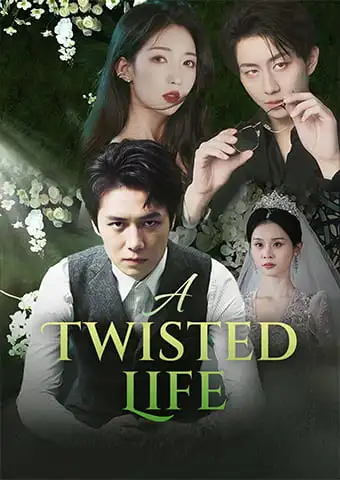 A Twisted Life short drama poster
