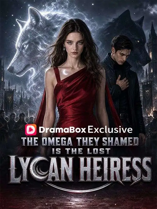 The Omega They Shamed is the Lost Lycan Heiress short drama poster