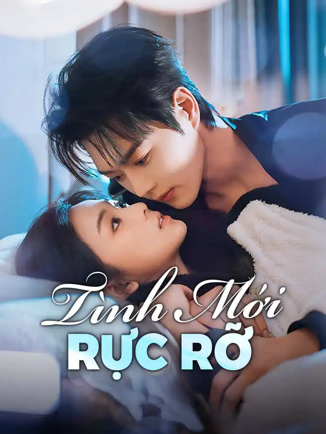 Tình Mới Rực Rỡ short drama poster
