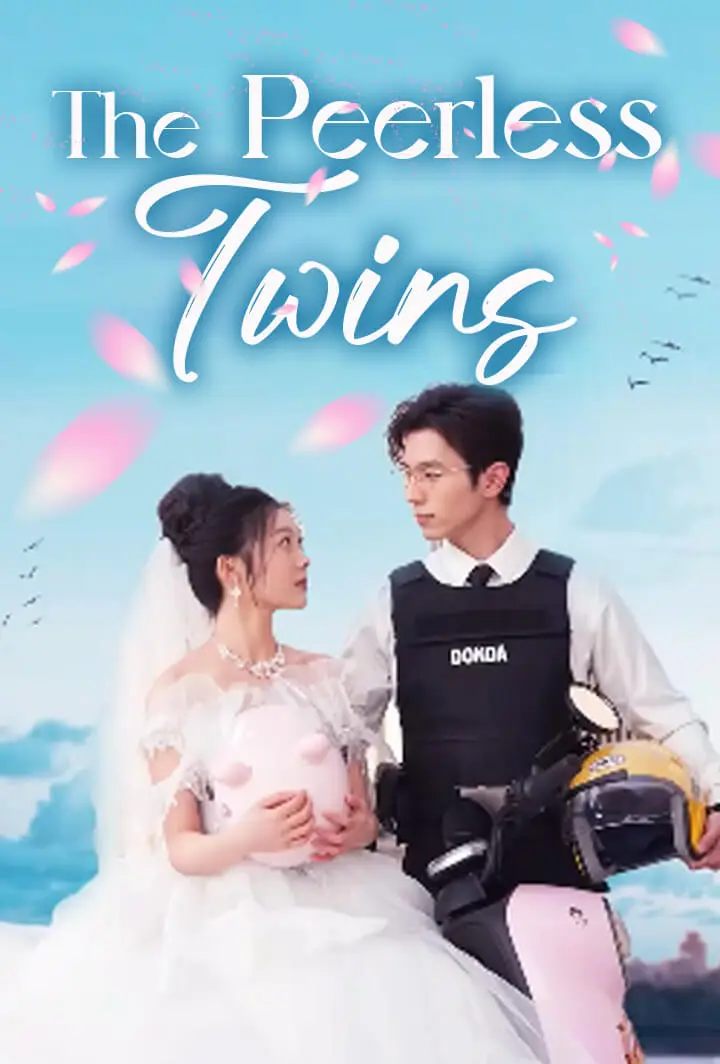 The Peerless Twins short drama poster
