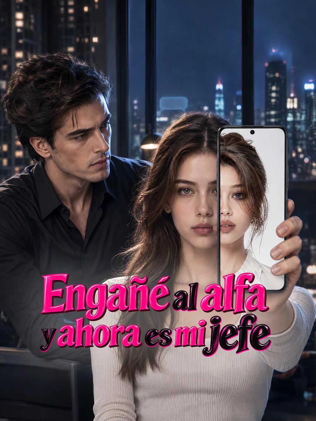 Engañé al alfa y ahora es mi jefe short drama poster