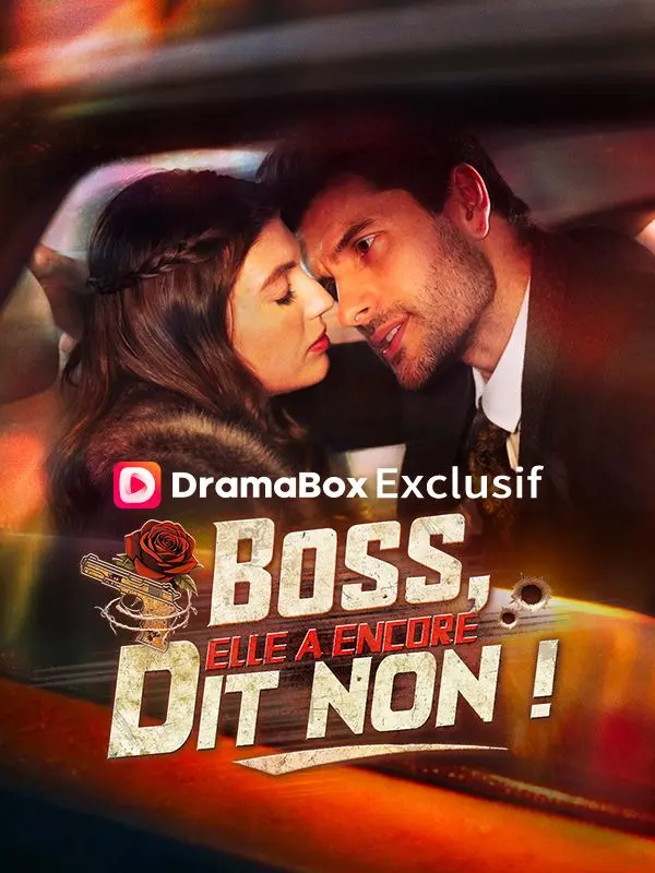 Boss, Elle A Encore Dit Non ! short drama poster