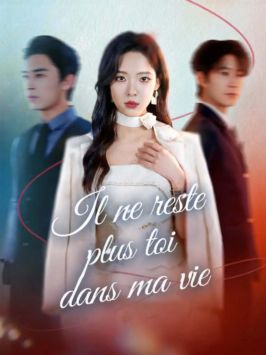 [Doublé] Il ne reste plus toi dans ma vie short drama poster