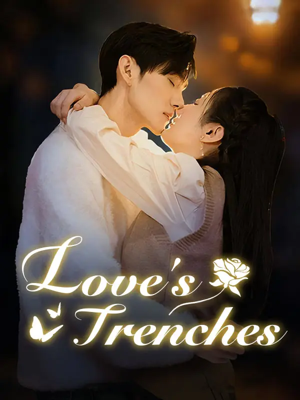 Love's Trenches short drama poster