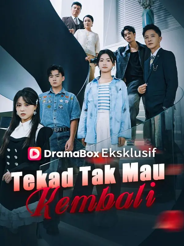 Tekad Tak Mau Kembali short drama poster
