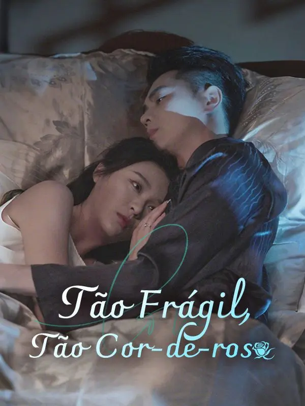 Tão Frágil, Tão Cor-de-rosa short drama poster