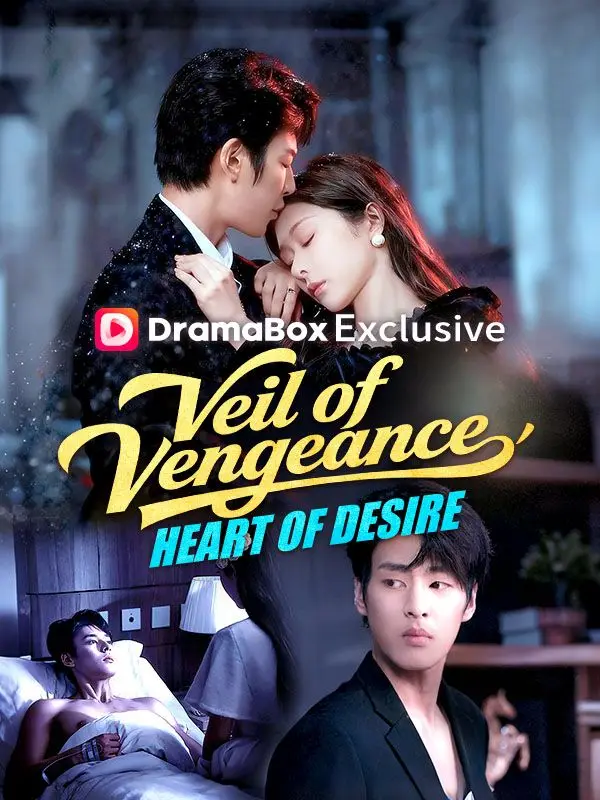 Veil of Vengeance, Heart of Desire short drama poster
