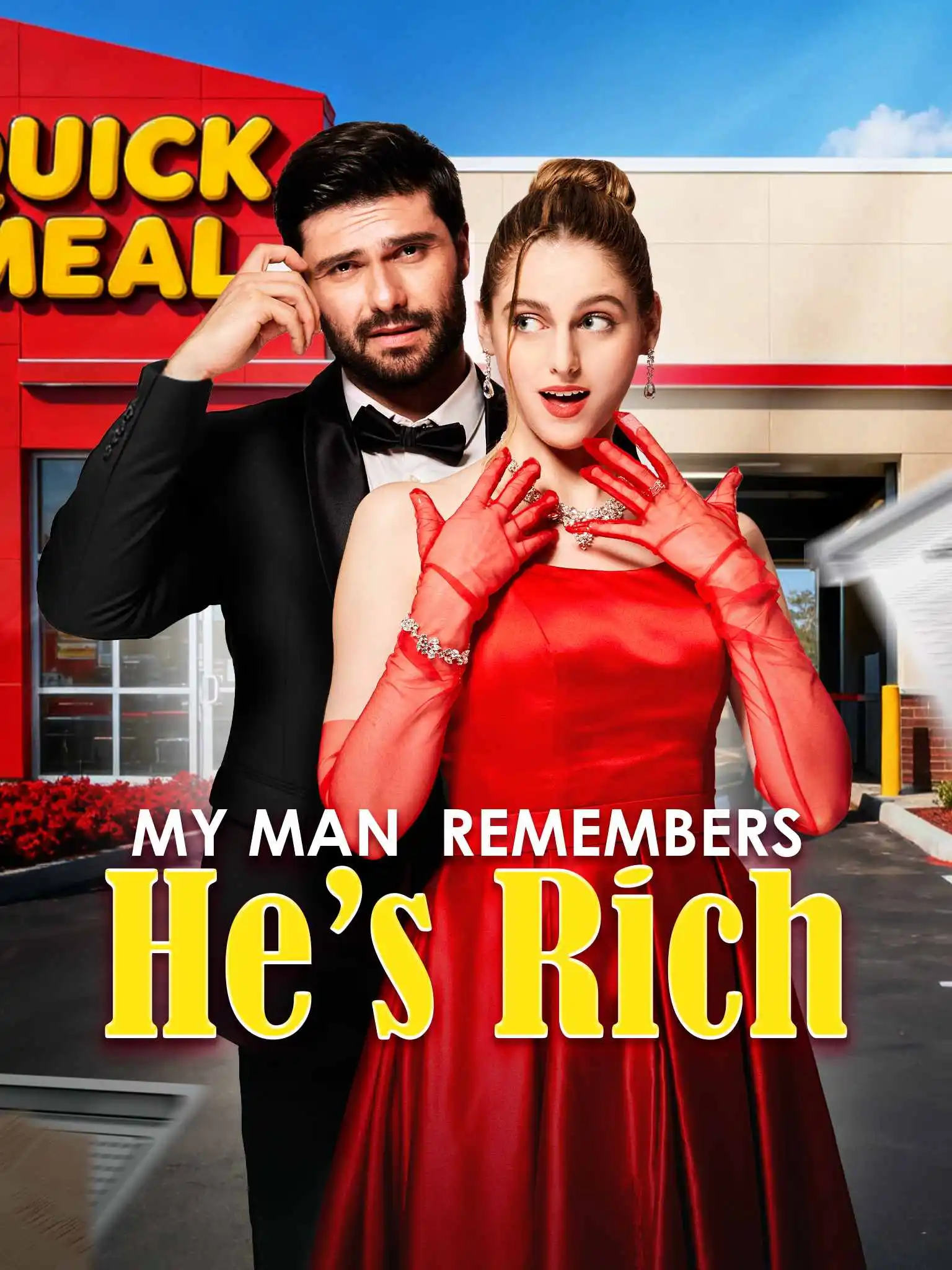 My Man Remembered He's Rich short drama poster