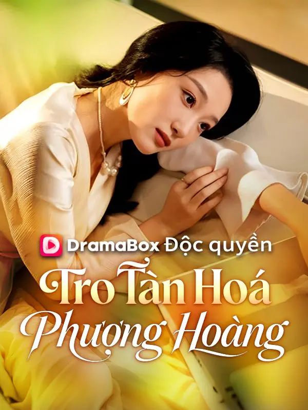Tro Tàn Hoá Phượng Hoàng short drama poster