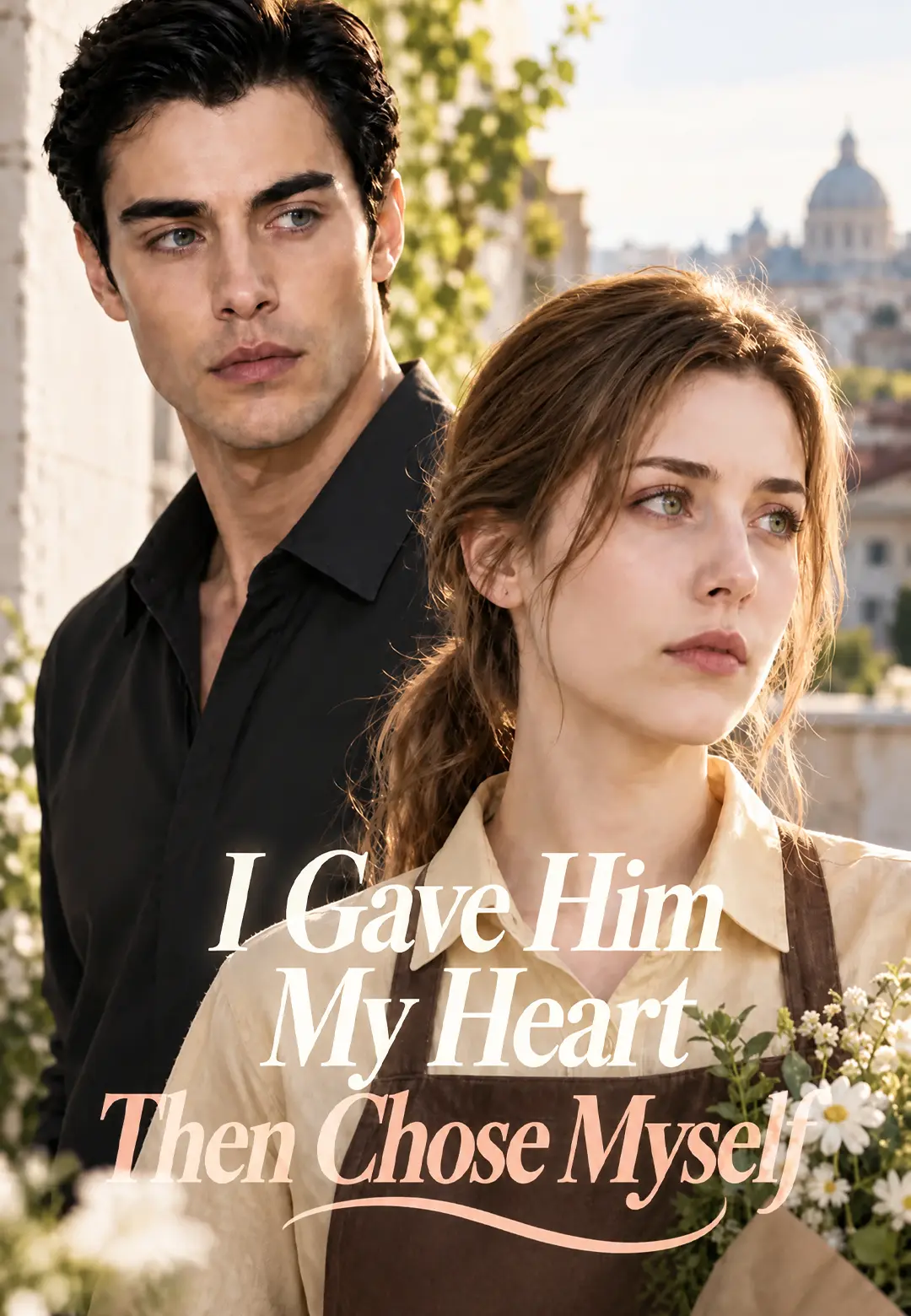 I Gave Him My Heart Then Chose Myself short drama poster