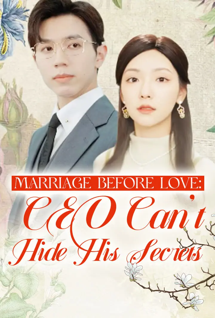 Marriage Before Love: CEO Can't Hide His Secrets short drama poster
