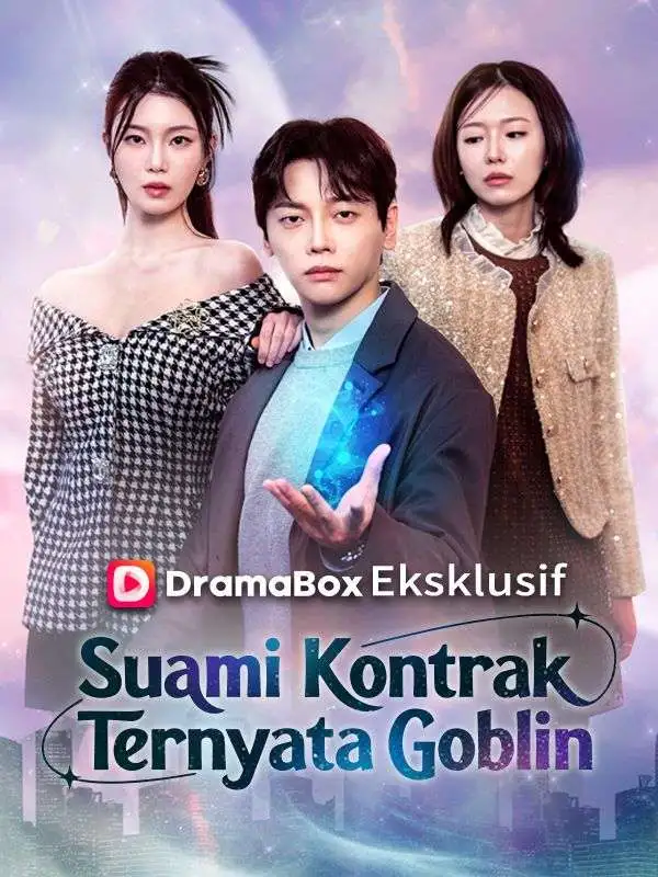 Suami Kontrak Ternyata Goblin (Sulih Suara) short drama poster