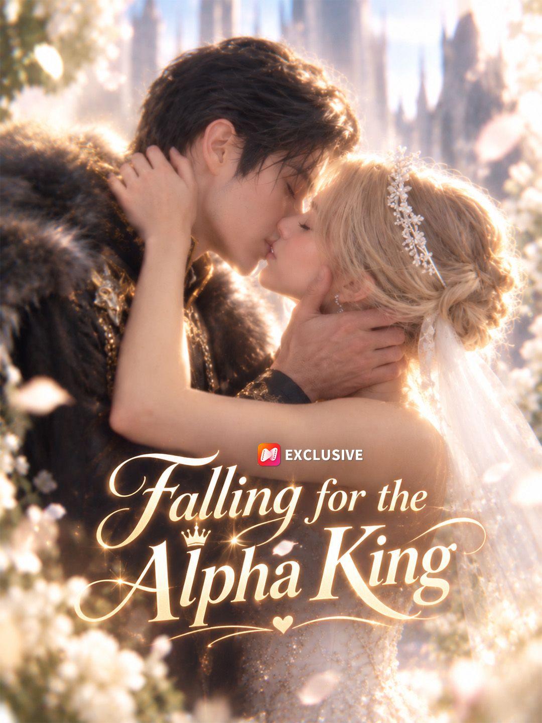 Falling for the Alpha King short drama poster