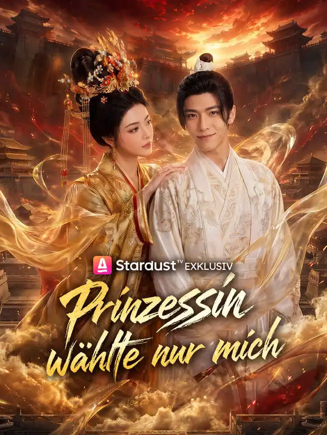 Prinzessin wählte nur mich short drama poster