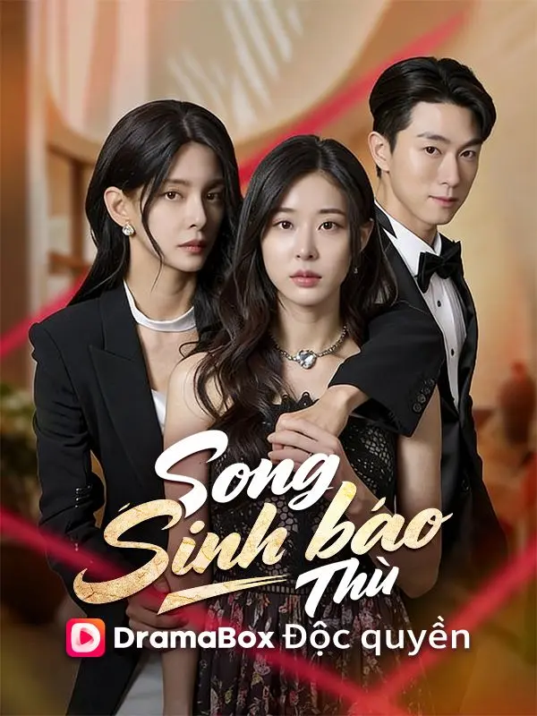 (Lồng tiếng)Song Sinh Báo Thù short drama poster