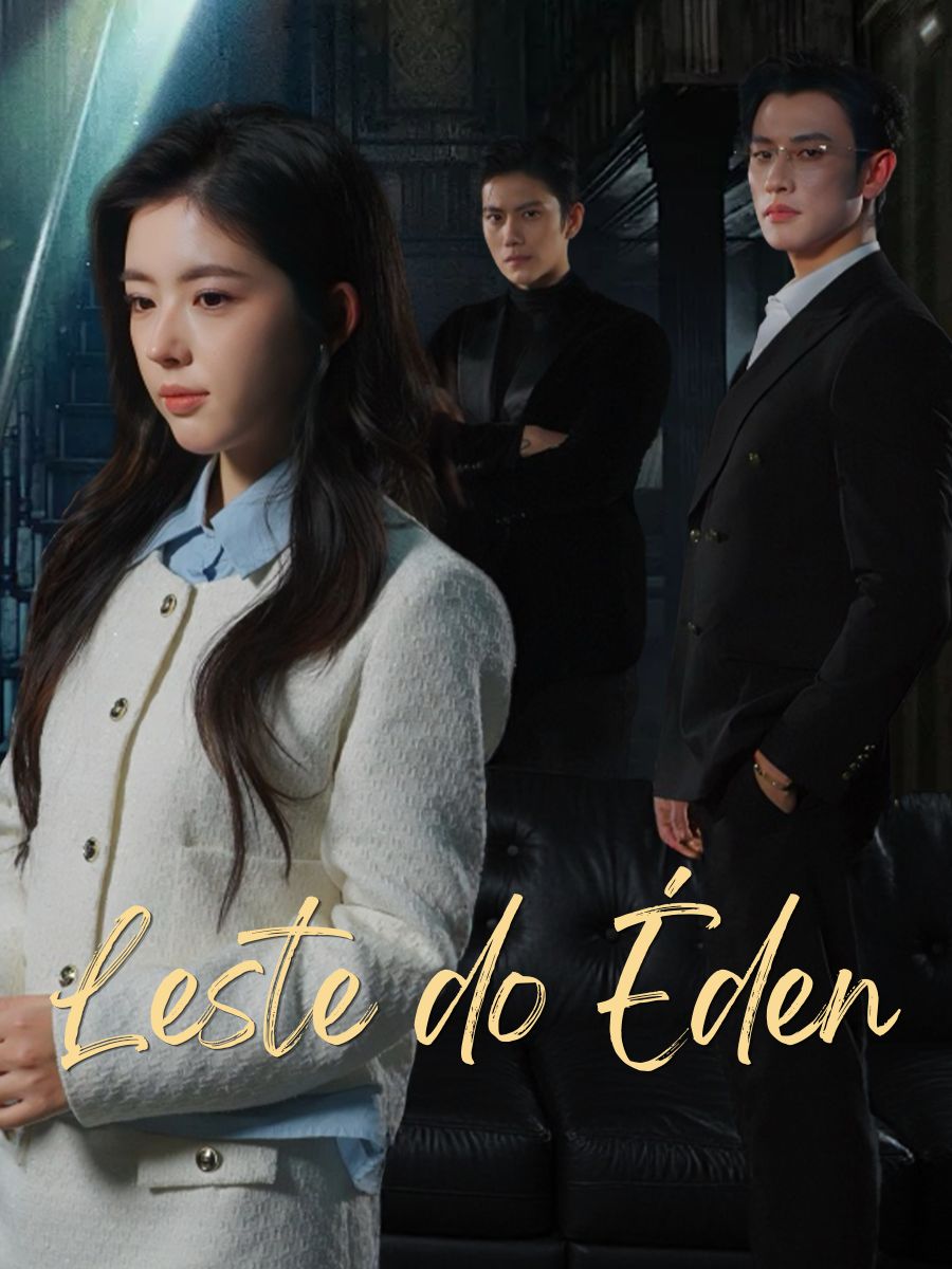 Leste do Éden short drama poster