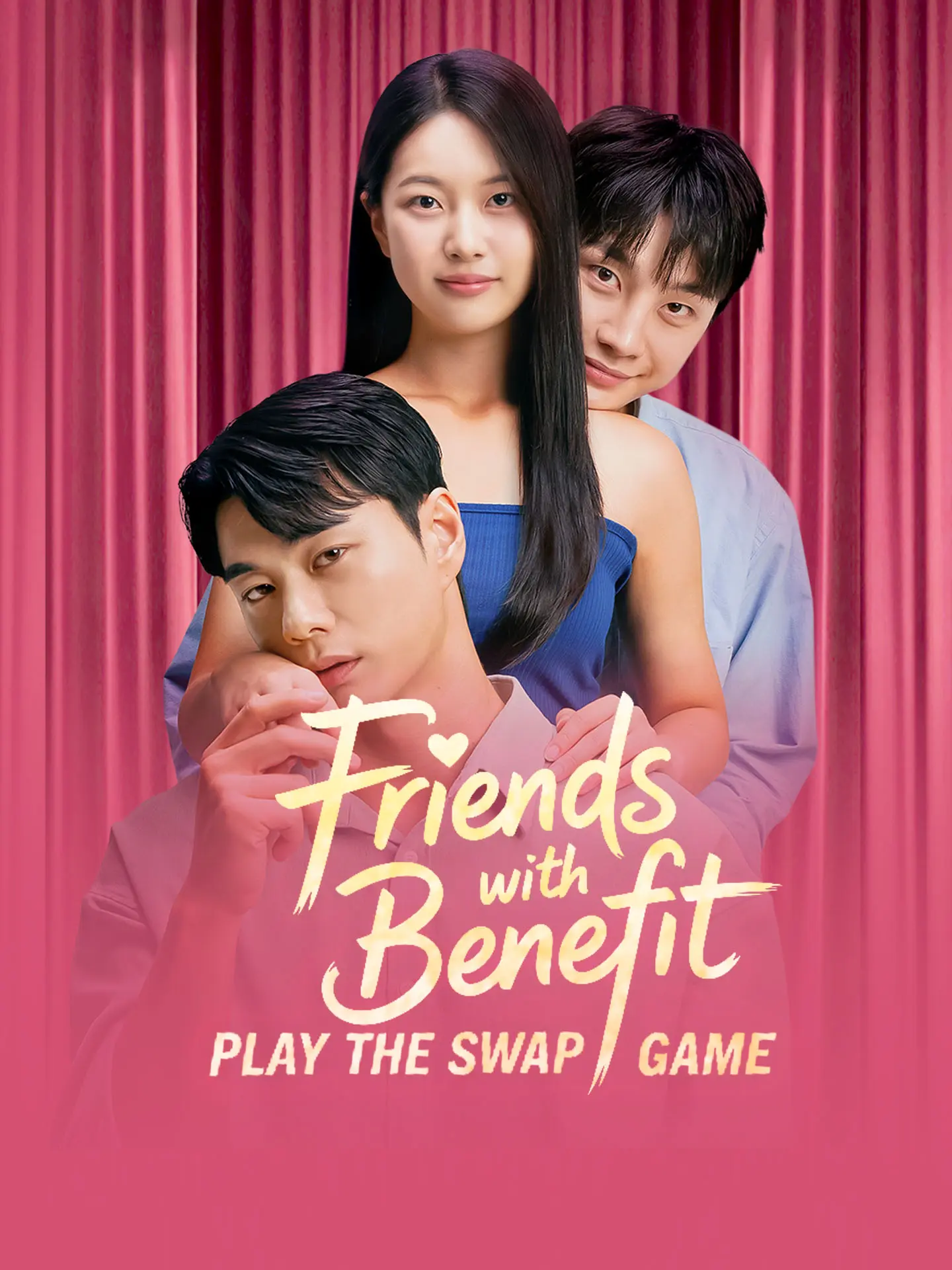 Friends with Benefits Play the Swap Game short drama poster